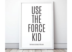 Use The Force Kid
